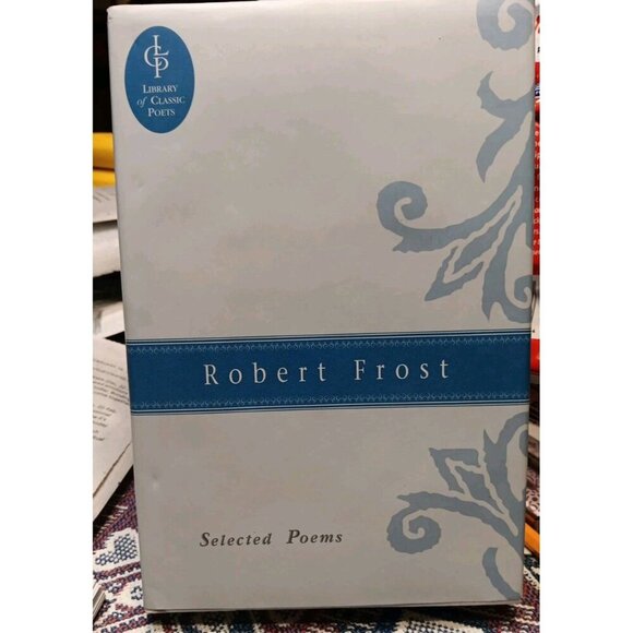 Robert Frost Selected Poems Library of Classic Poets Gramercy Books 2004 Edition - Picture 1 of 6